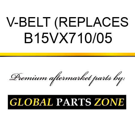 V-BELT (REPLACES B15VX710/05