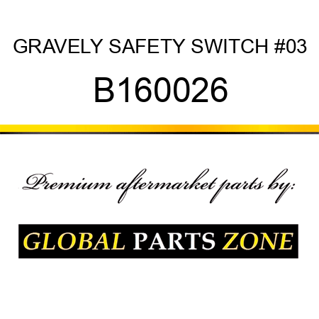 GRAVELY SAFETY SWITCH #03 B160026