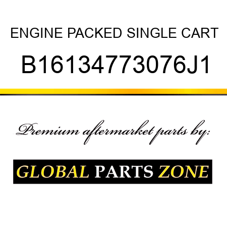 ENGINE PACKED SINGLE CART B16134773076J1