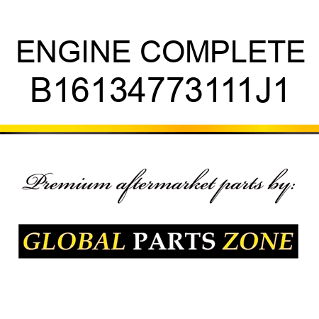 ENGINE COMPLETE B16134773111J1