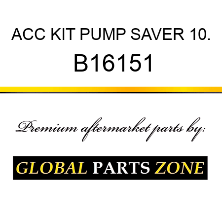 ACC KIT PUMP SAVER 10. B16151