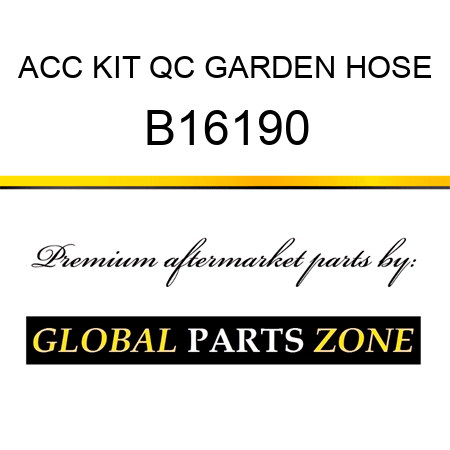 ACC KIT QC GARDEN HOSE B16190