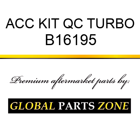 ACC KIT QC TURBO B16195