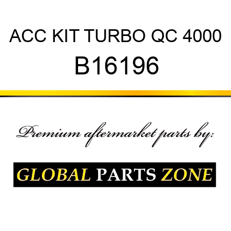 ACC KIT TURBO QC 4000 B16196