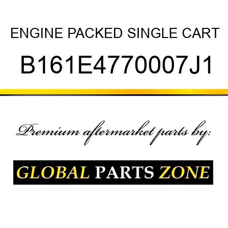 ENGINE PACKED SINGLE CART B161E4770007J1