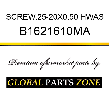 SCREW.25-20X0.50 HWAS B1621610MA