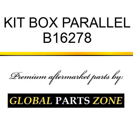 KIT BOX PARALLEL B16278