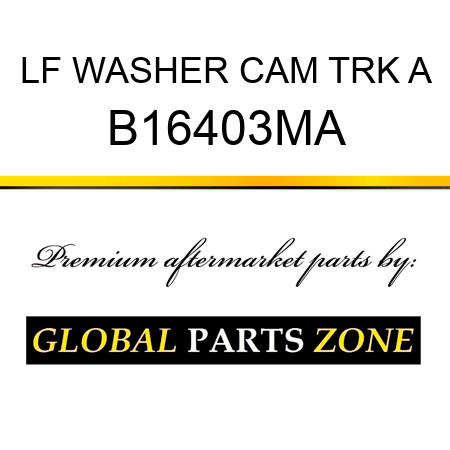 LF WASHER CAM TRK A B16403MA