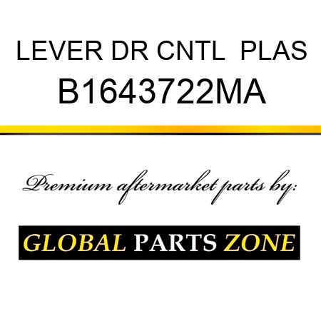 LEVER DR CNTL  PLAS B1643722MA