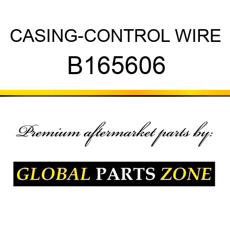 CASING-CONTROL WIRE B165606