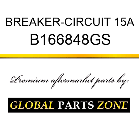 BREAKER-CIRCUIT 15A B166848GS