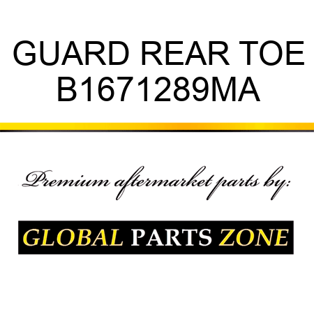 GUARD REAR TOE B1671289MA