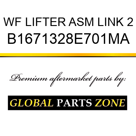 WF LIFTER ASM LINK 2 B1671328E701MA
