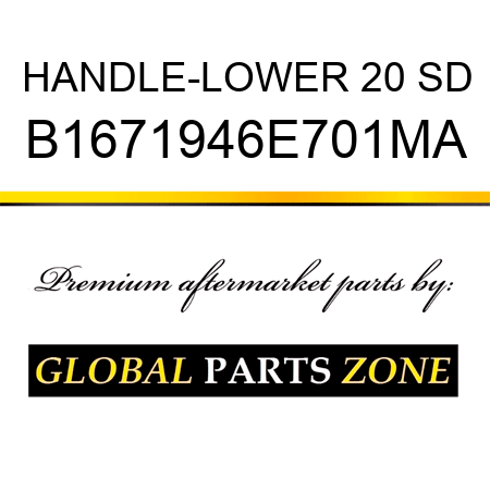 HANDLE-LOWER 20 SD B1671946E701MA