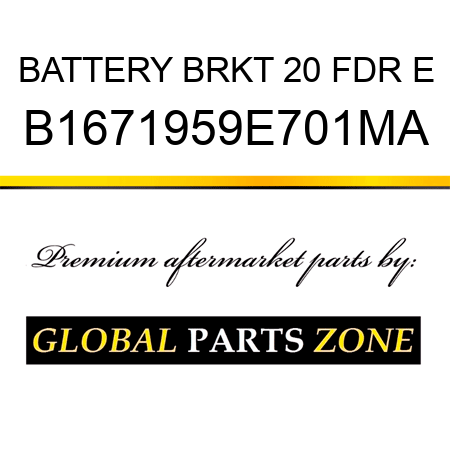 BATTERY BRKT 20 FDR E B1671959E701MA