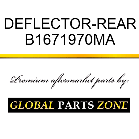 DEFLECTOR-REAR B1671970MA