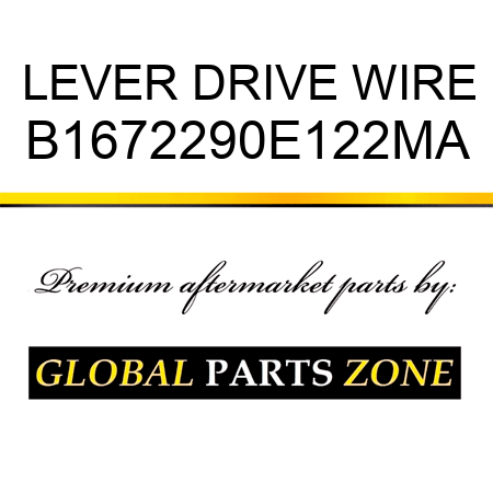 LEVER DRIVE WIRE B1672290E122MA