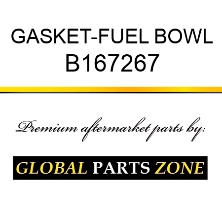 GASKET-FUEL BOWL B167267