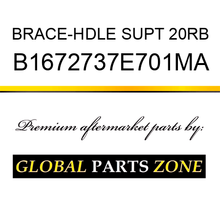 BRACE-HDLE SUPT 20RB B1672737E701MA