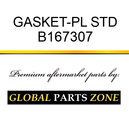 GASKET-PL STD B167307