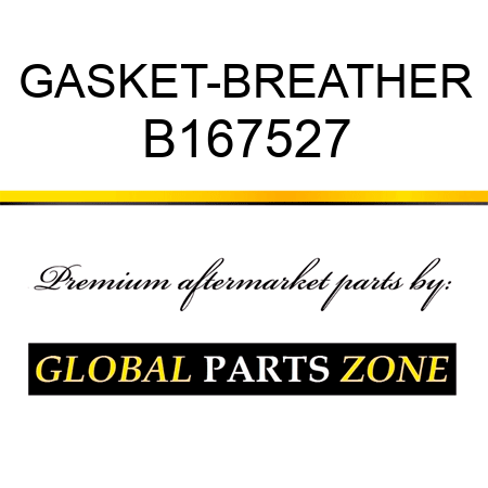 GASKET-BREATHER B167527