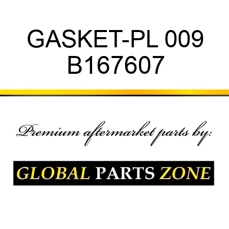 GASKET-PL 009 B167607