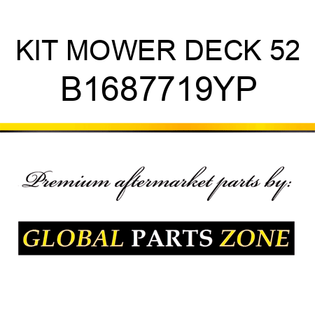 KIT MOWER DECK 52 B1687719YP