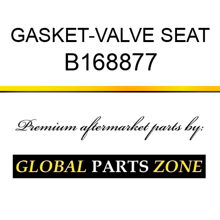GASKET-VALVE SEAT B168877