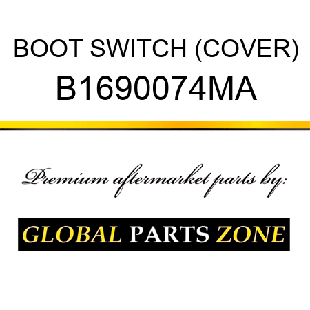 BOOT SWITCH (COVER) B1690074MA