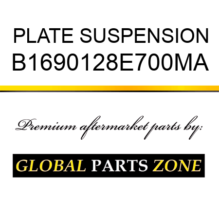 PLATE SUSPENSION B1690128E700MA