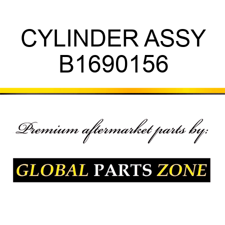 CYLINDER ASSY B1690156