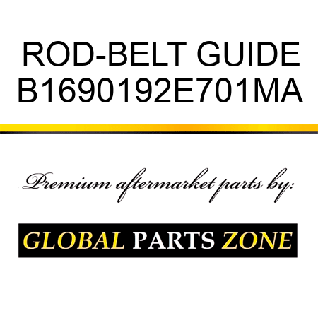 ROD-BELT GUIDE B1690192E701MA