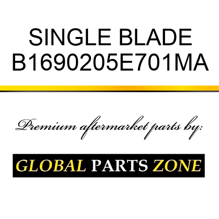 SINGLE BLADE B1690205E701MA