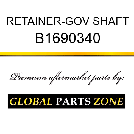 RETAINER-GOV SHAFT B1690340