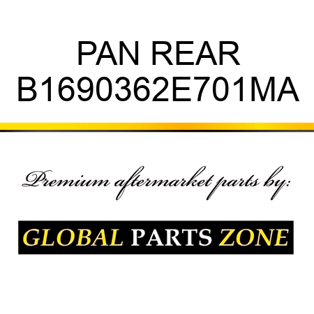 PAN REAR B1690362E701MA