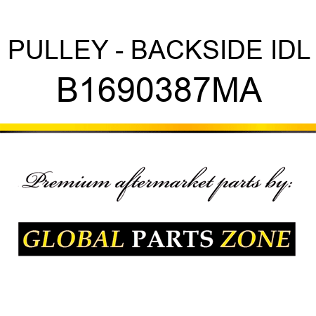 PULLEY - BACKSIDE IDL B1690387MA