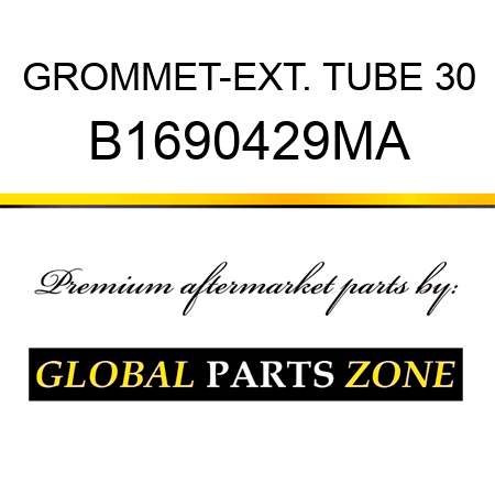 GROMMET-EXT. TUBE 30 B1690429MA