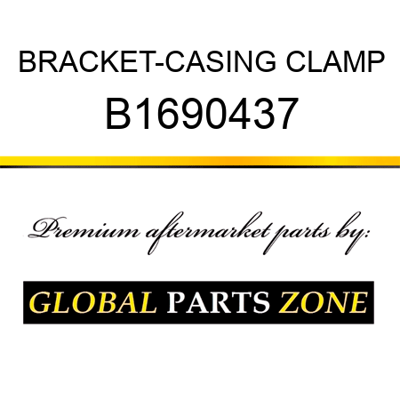 BRACKET-CASING CLAMP B1690437