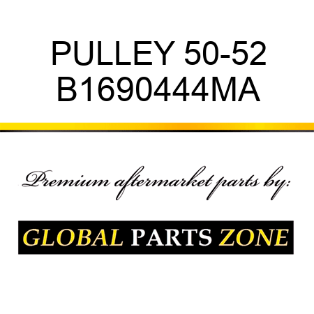 PULLEY 50-52 B1690444MA