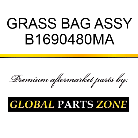 GRASS BAG ASSY B1690480MA