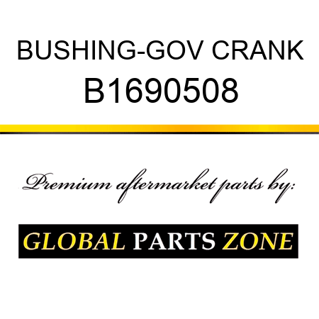 BUSHING-GOV CRANK B1690508