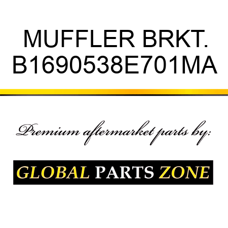 MUFFLER BRKT. B1690538E701MA