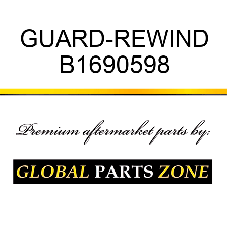 GUARD-REWIND B1690598