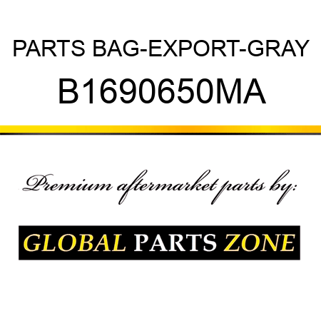 PARTS BAG-EXPORT-GRAY B1690650MA