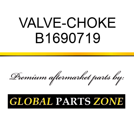 VALVE-CHOKE B1690719