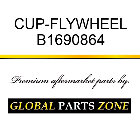 CUP-FLYWHEEL B1690864