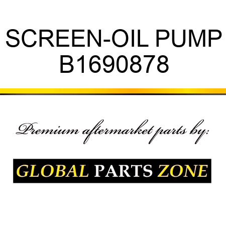 SCREEN-OIL PUMP B1690878