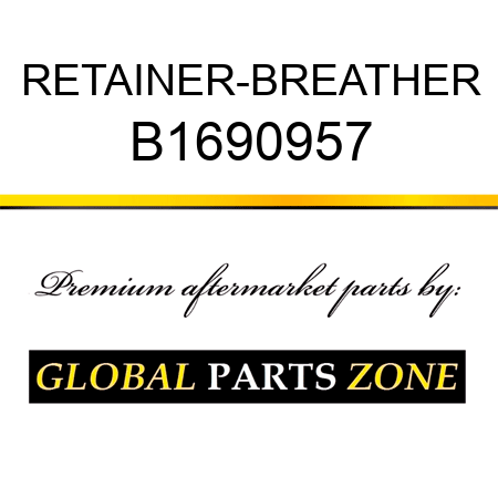 RETAINER-BREATHER B1690957