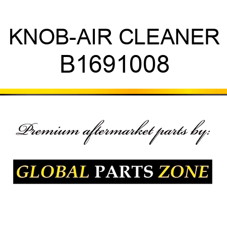 KNOB-AIR CLEANER B1691008