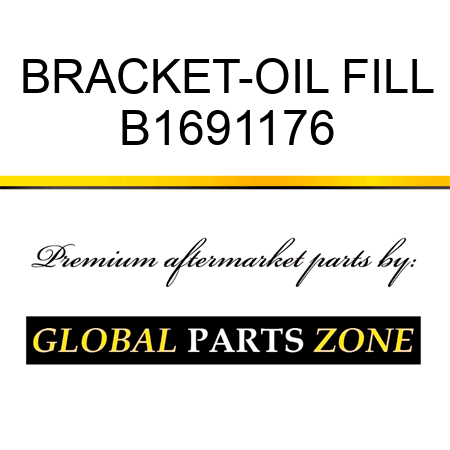 BRACKET-OIL FILL B1691176